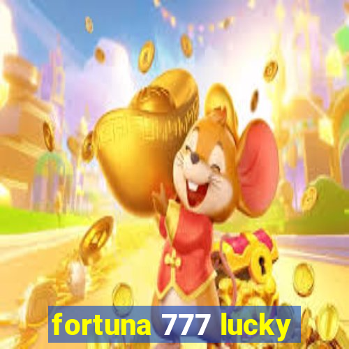 fortuna 777 lucky